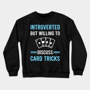 Introverted Card Manipulation Trick Tricks Crewneck Sweatshirt